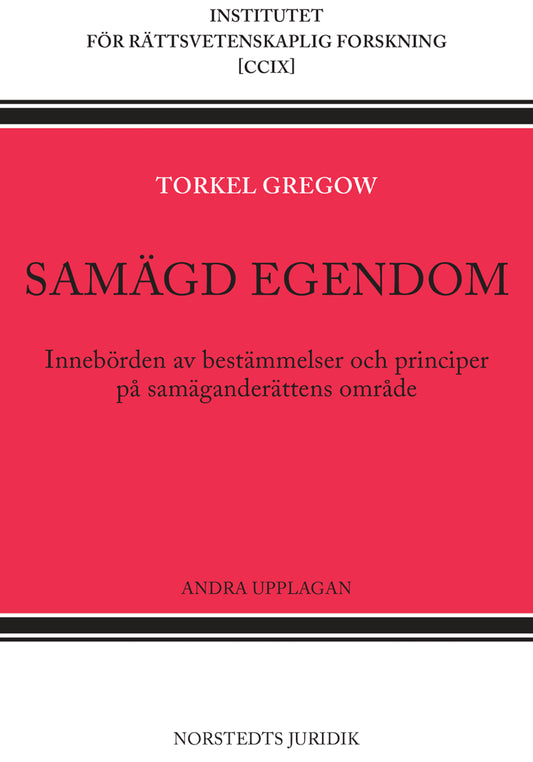 Gregow, Torkel | Samägd egendom : Innebörden av bestämmelser och principer på samäganderättens område