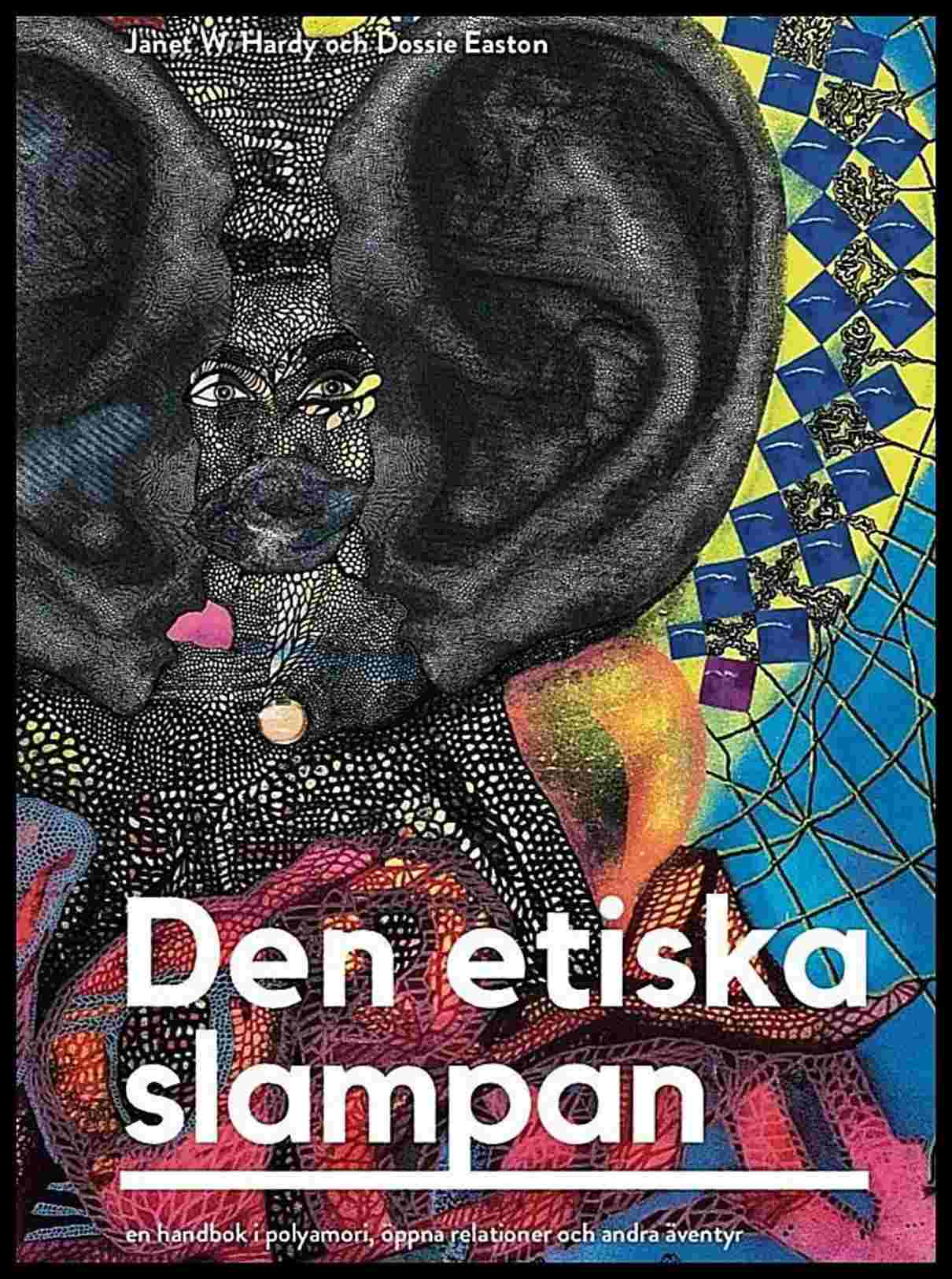 Hardy, Janet W. | Easton, Dossie | Den etiska slampan