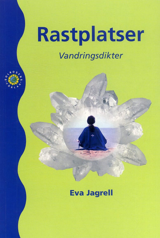 Jagrell, Eva | Rastplatser : Vandringsdikter