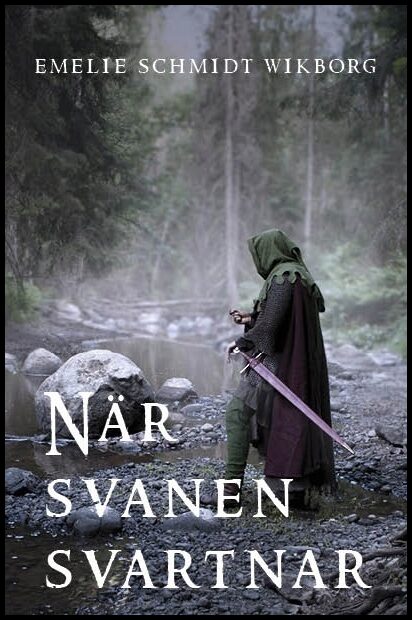 Schmidt Wikborg, Emelie | När svanen svartnar