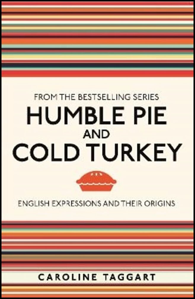 Taggart, Caroline | Humble Pie and Cold Turkey