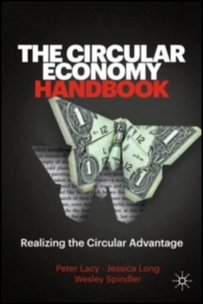 Spindler, Wesley | Circular Economy Handbook - Realizing the Circular Advantage : Realizing the Circular Advantage