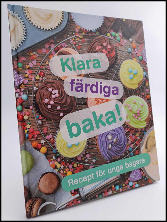 Klara färdiga baka : Recept för unga bagare