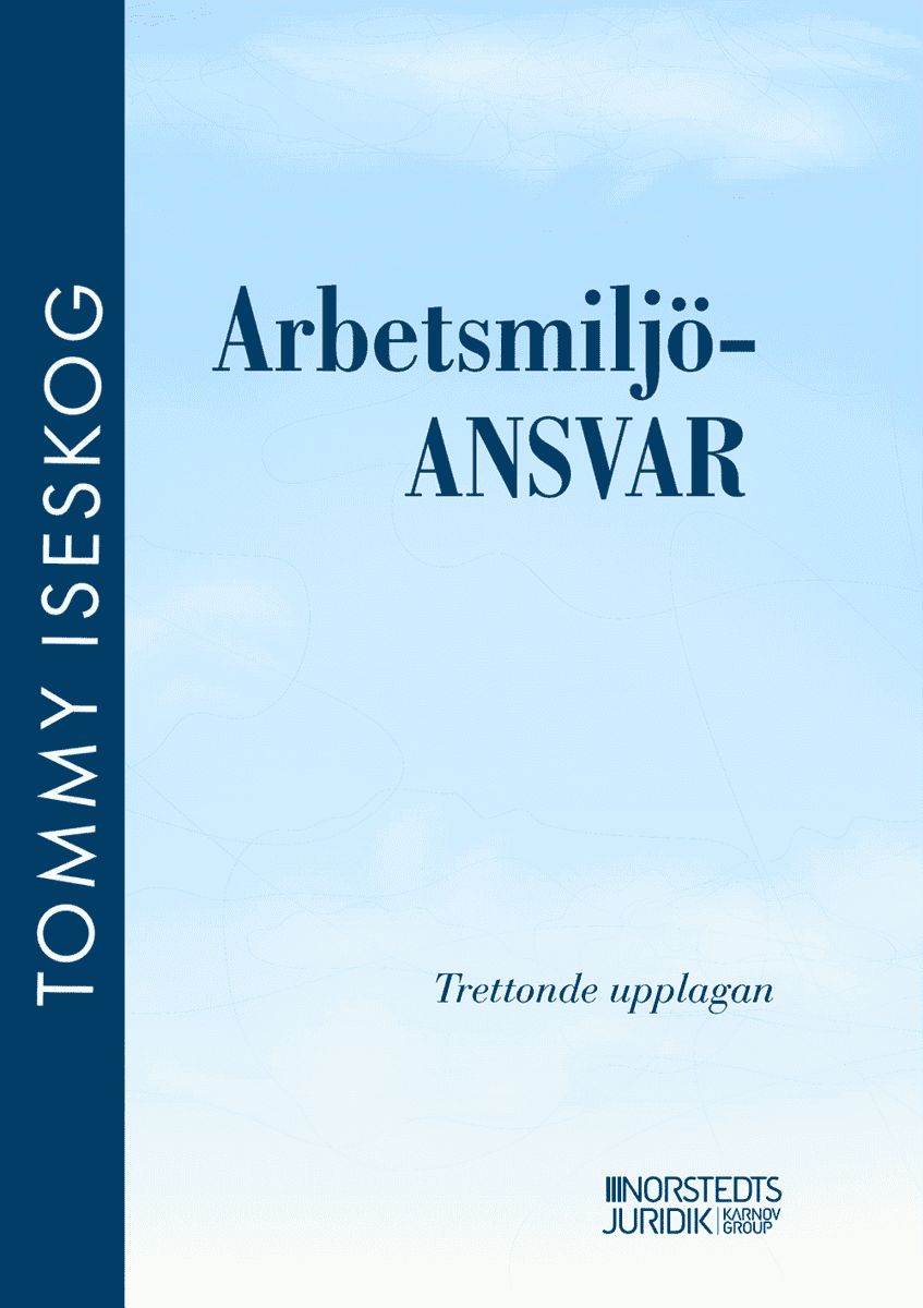 Iseskog, Tommy | Arbetsmiljöansvar