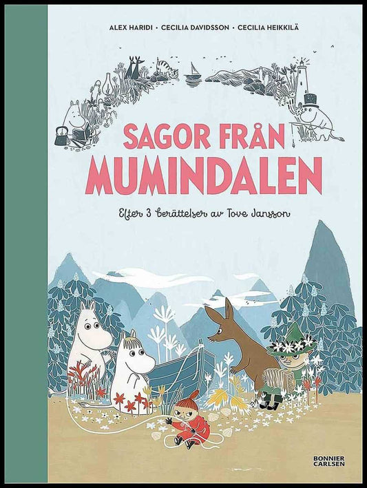 Jansson, Tove| Haridi, Alex| Davidsson, Cecilia | Sagor från Mumindalen : Vägen till Mumindalen | Mumintrollen och den m...