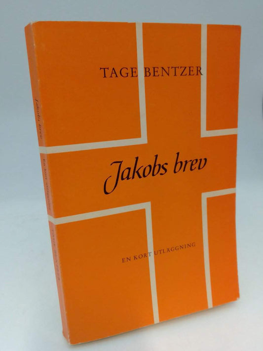 Bentzer, Tage | Utläggning av Jakobs brev för studium och uppbyggelse