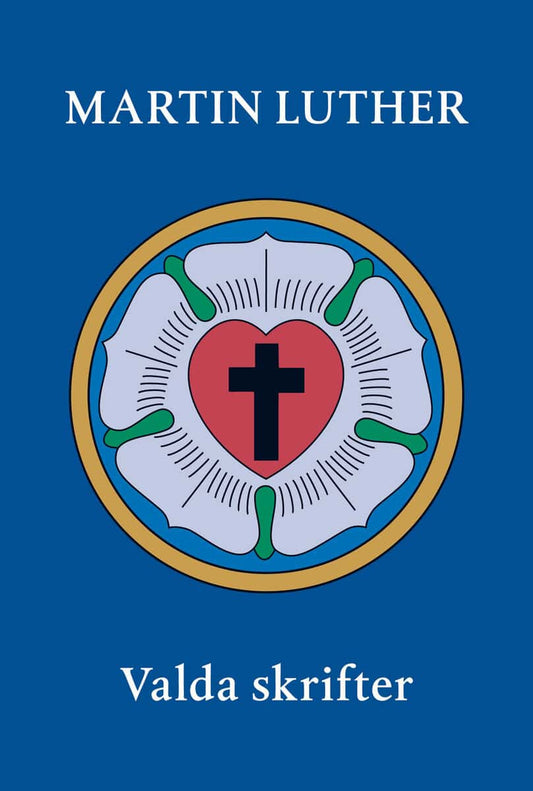 Luther, Martin | Valda skrifter