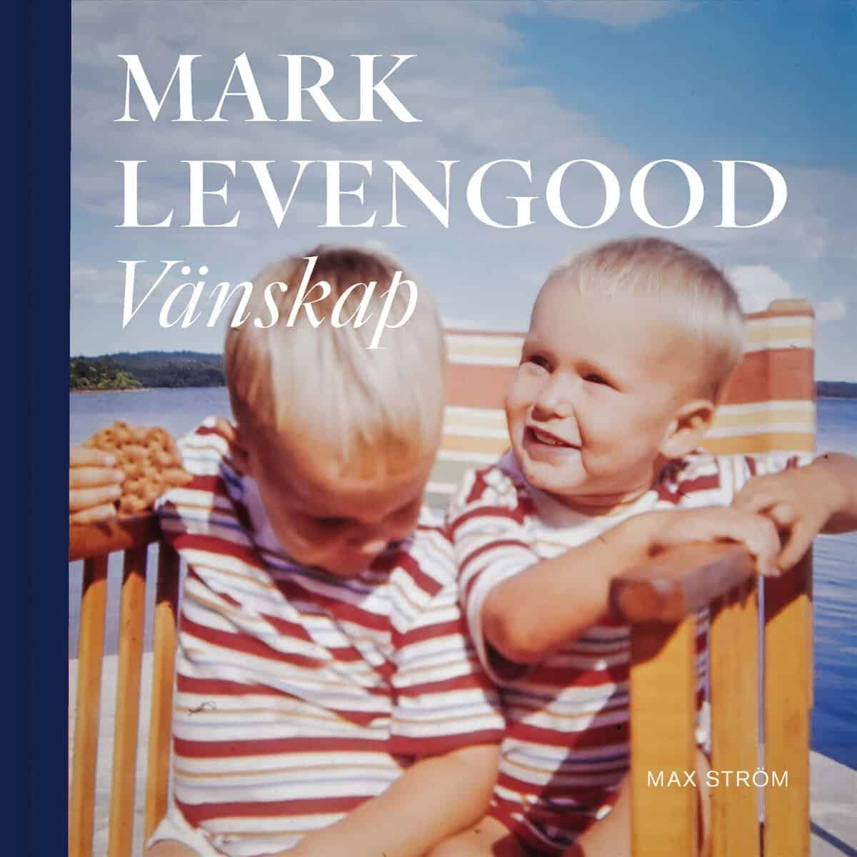 Levengood, Mark | Vänskap