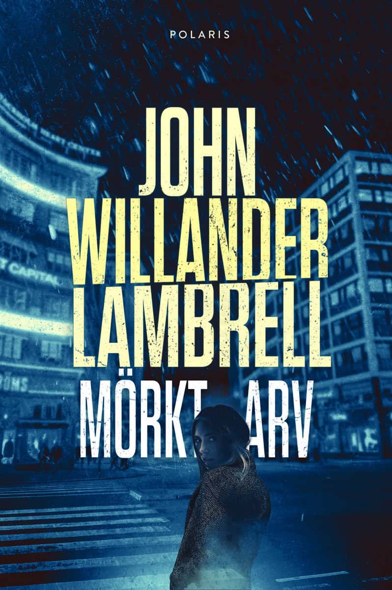 Willander Lambrell, John | Mörkt arv