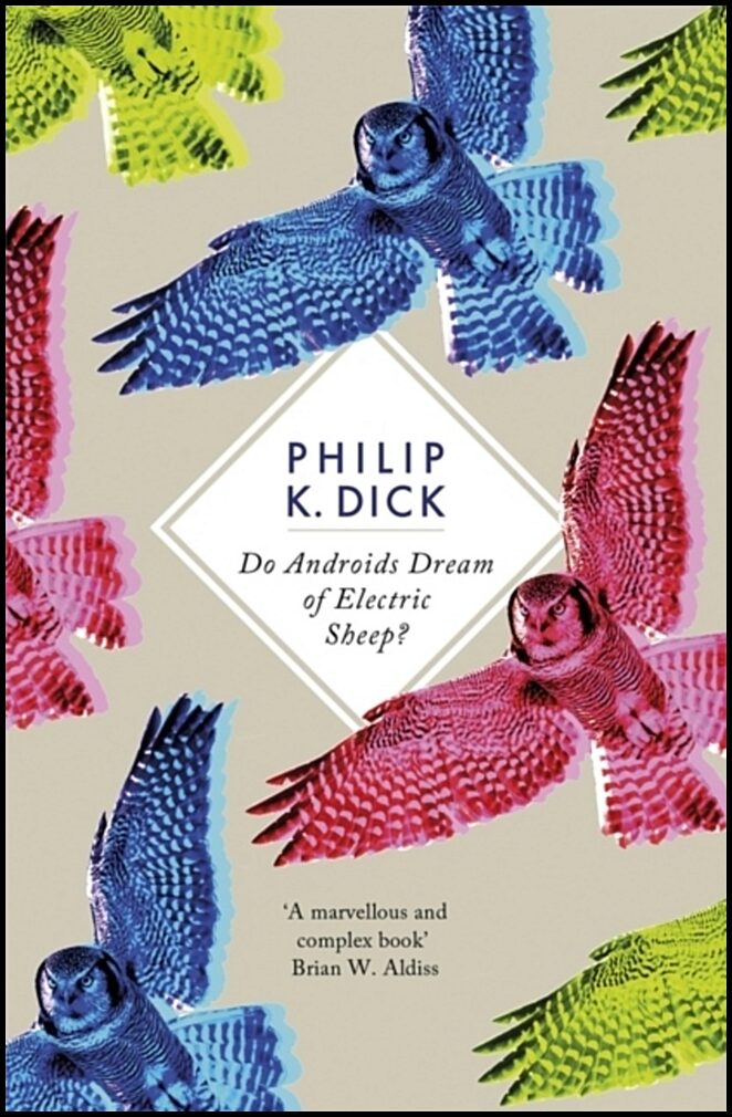 Dick, Philip K. | Do Androids Dream of Electric Sheep?