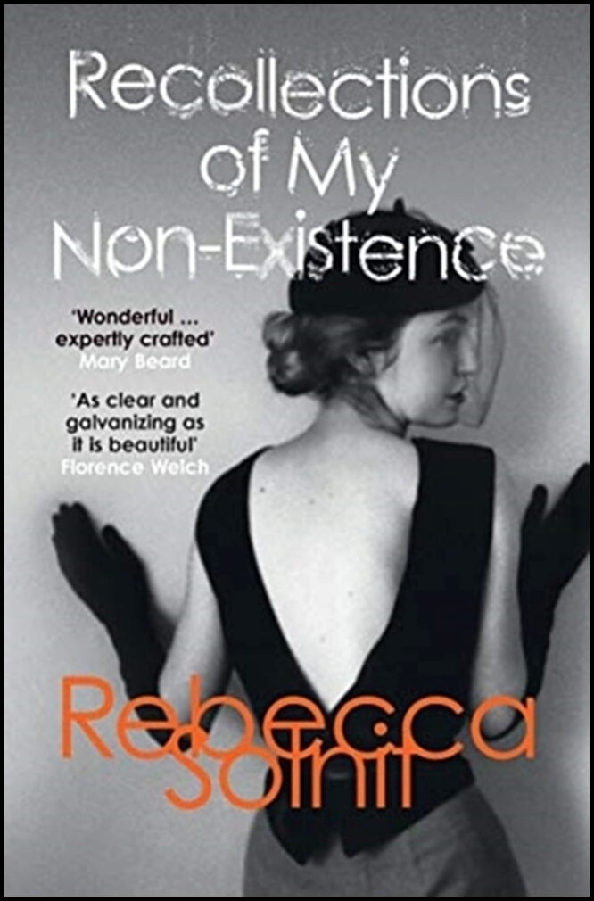 Solnit, Rebecca | Recollections of My Non-Existence