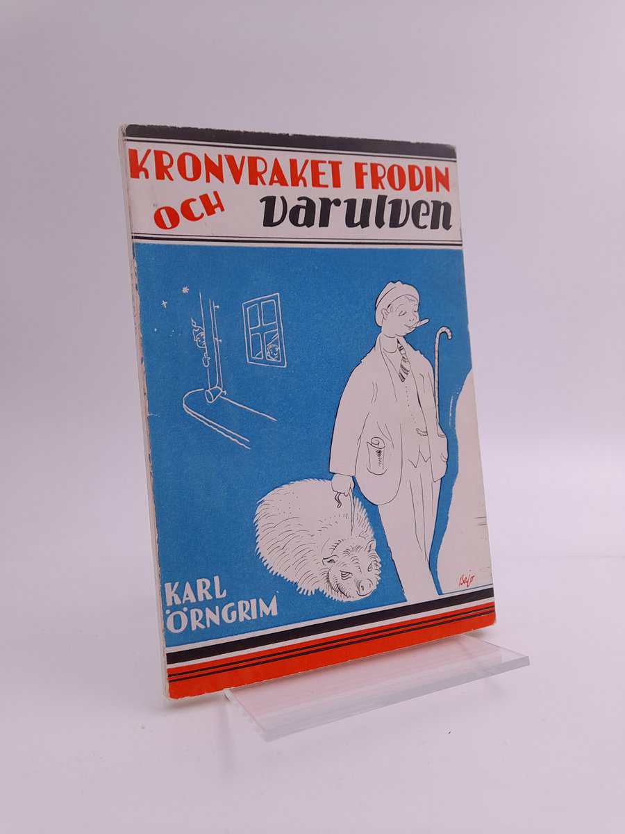 Örngrim, Karl | Kronvraket Frodin och varulven : historier och kåserier