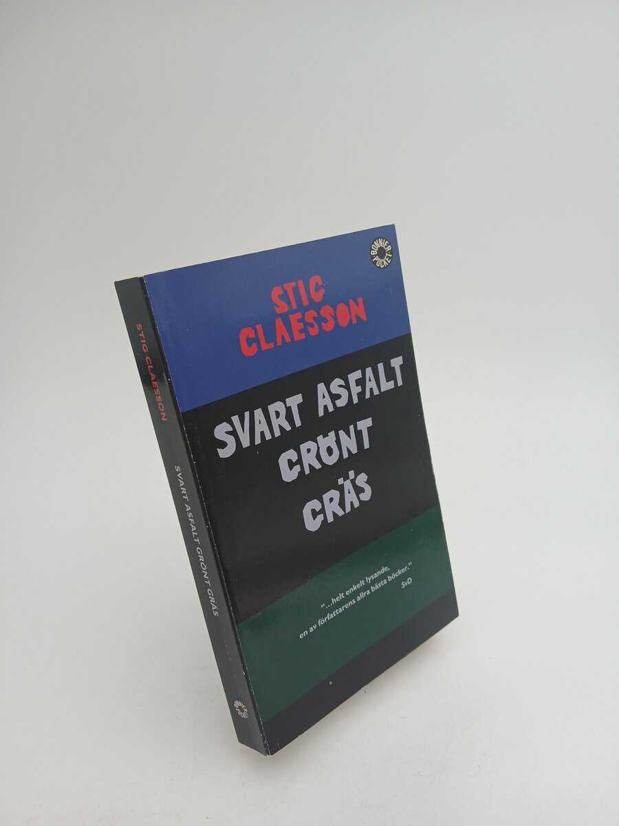 Claesson, Stig | Svart asfalt grönt gräs