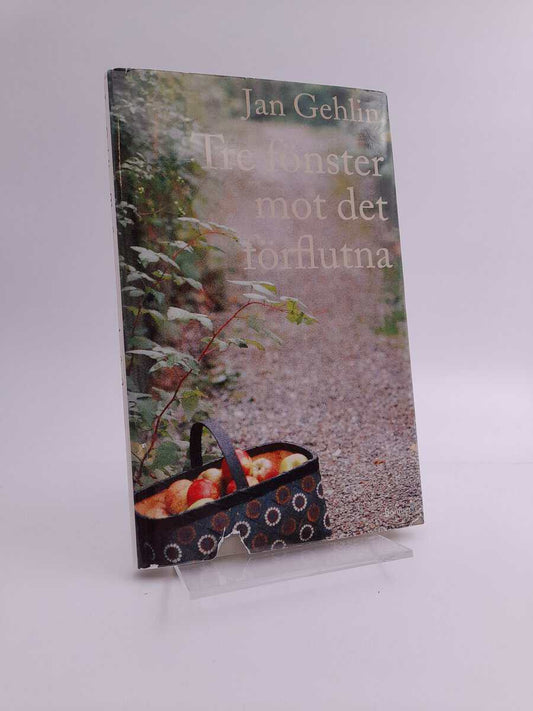 Gehlin, Jan | Tre fönster mot det förflutna