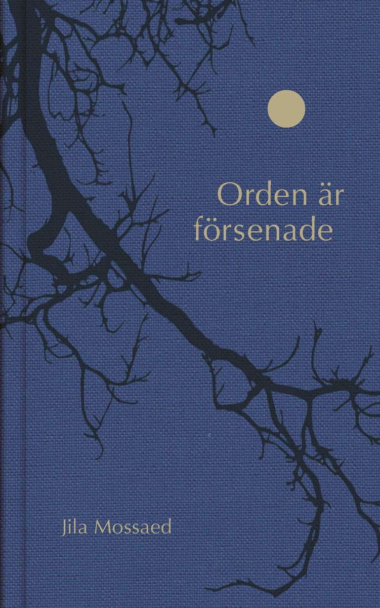 Mossaed, Jila | Orden är försenade