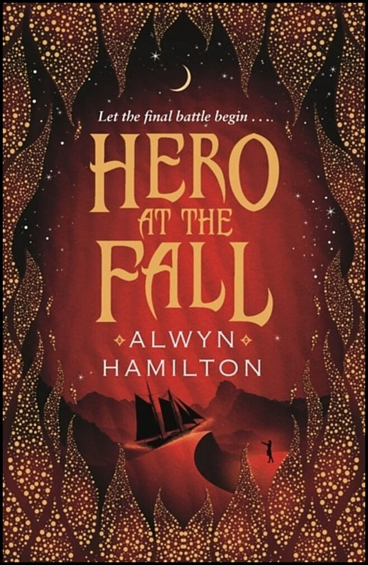 Hamilton, Alwyn | Hero at the Fall