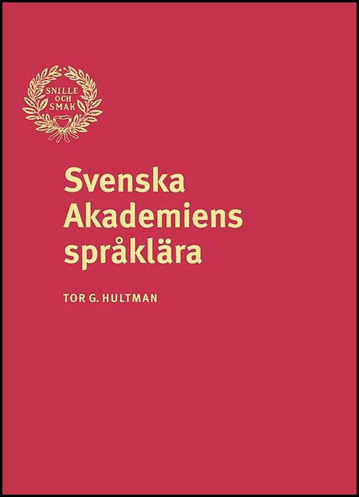 Hultman, Tor G. | Svenska Akademiens språklära