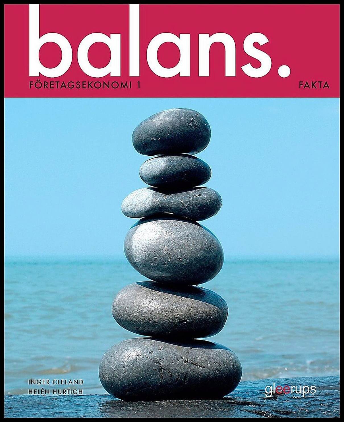 Cleland, Inger | Balans : Företagsekonomi. 1 Fakta