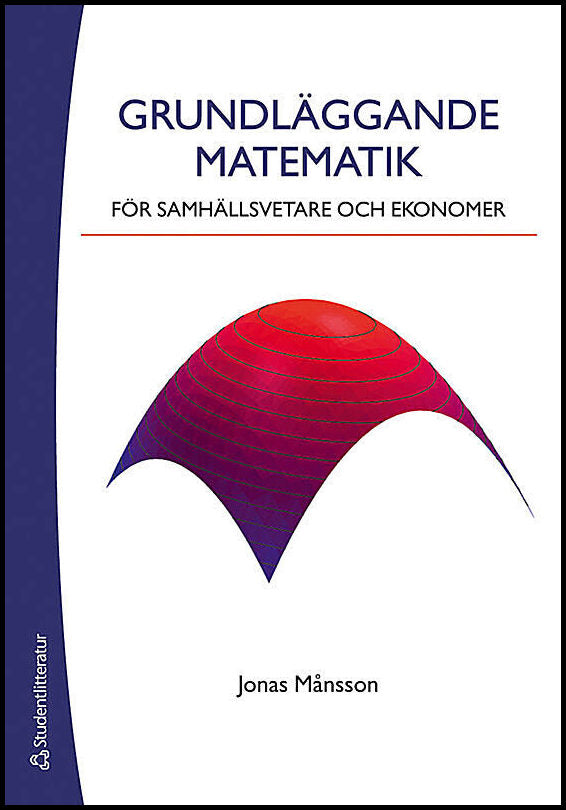Månsson, Jonas | Grundläggande matematik för samhällsvetare och eko