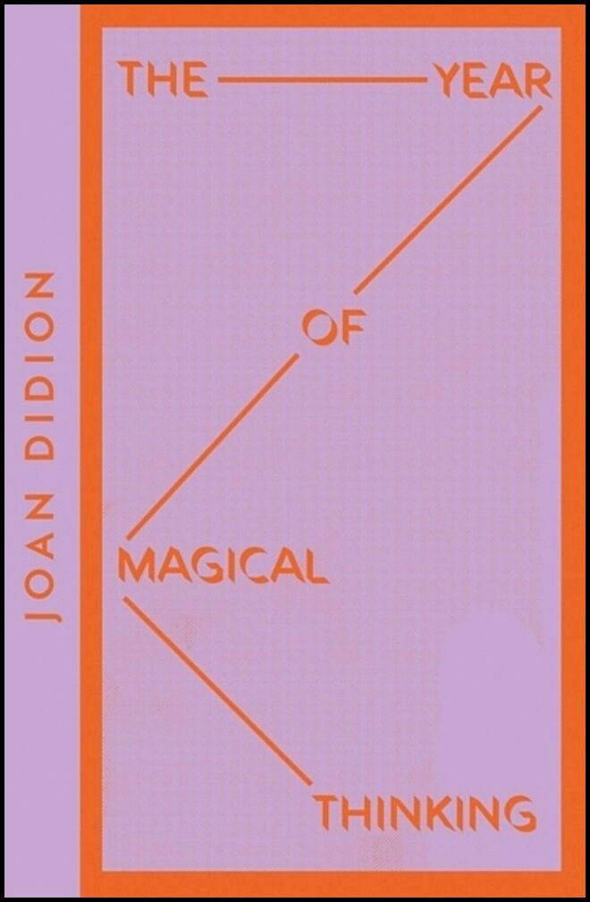 Didion, Joan | Year of Magical Thinking