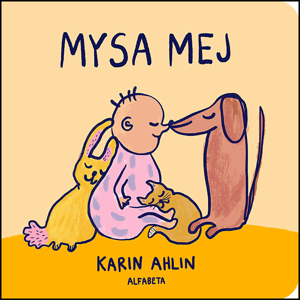 Ahlin, Karin | Mysa mej
