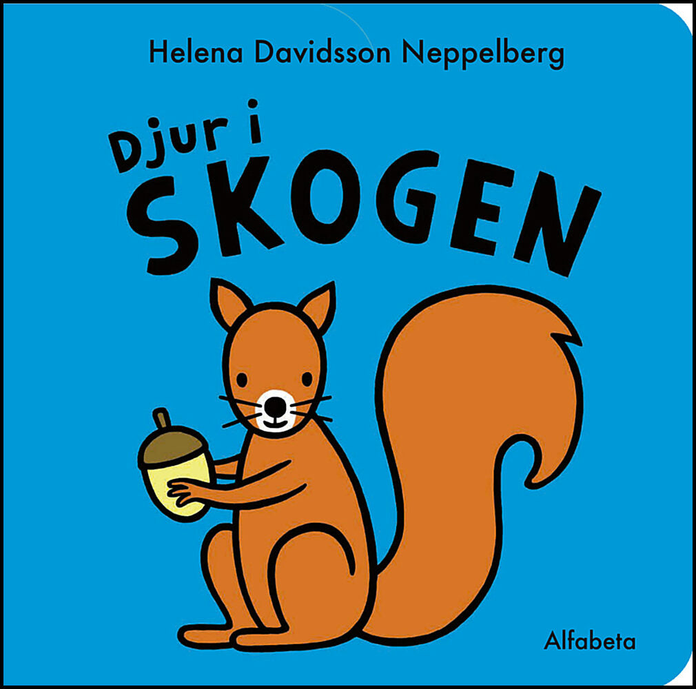 Davidsson Neppelberg, Helena | Davidsson Neppelberg, Helena | Djur i skogen