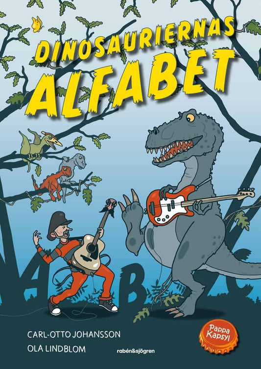 Johansson, Carl-Otto | Pappa Kapsyl | Dinosauriernas alfabet