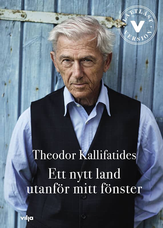 Kallifatides, Theodor | Ett nytt land utanför mitt fönster (lättläst)