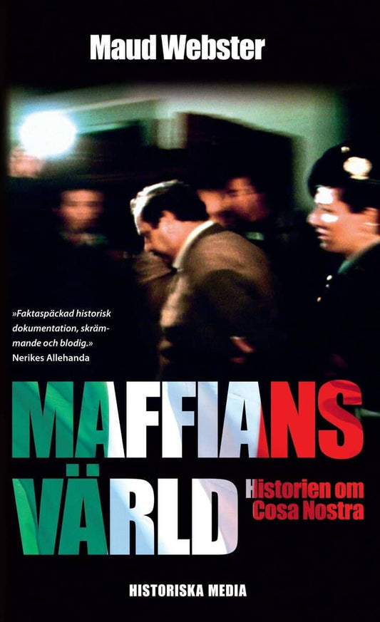 Webster, Maud | Maffians värld : Historien om Cosa Nostra
