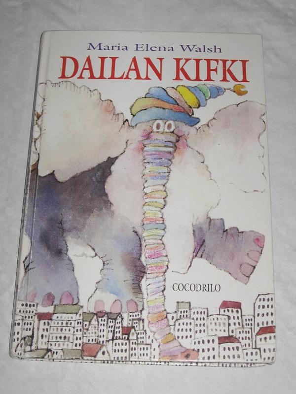 Walsh, Maria Elena | Dailan Kifki