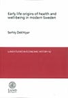 Dekhtyar, Serhiy | Early life origins of health and well-being in modern Sweden