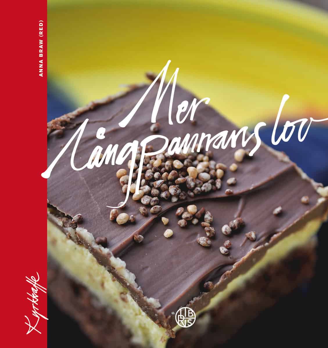 Braw, Anna [red.] | Mer långpannans lov : De godaste rutorna ur kyrkkaffeserien - och många nya