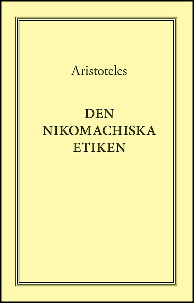 Aristoteles | Den nikomachiska etiken