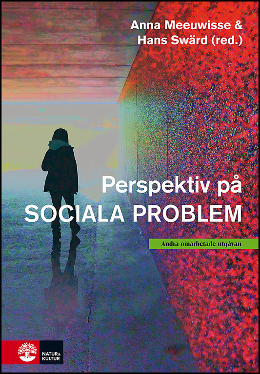 Meeuwisse, Anna| Swärd, Hans| et al | Perspektiv på sociala problem