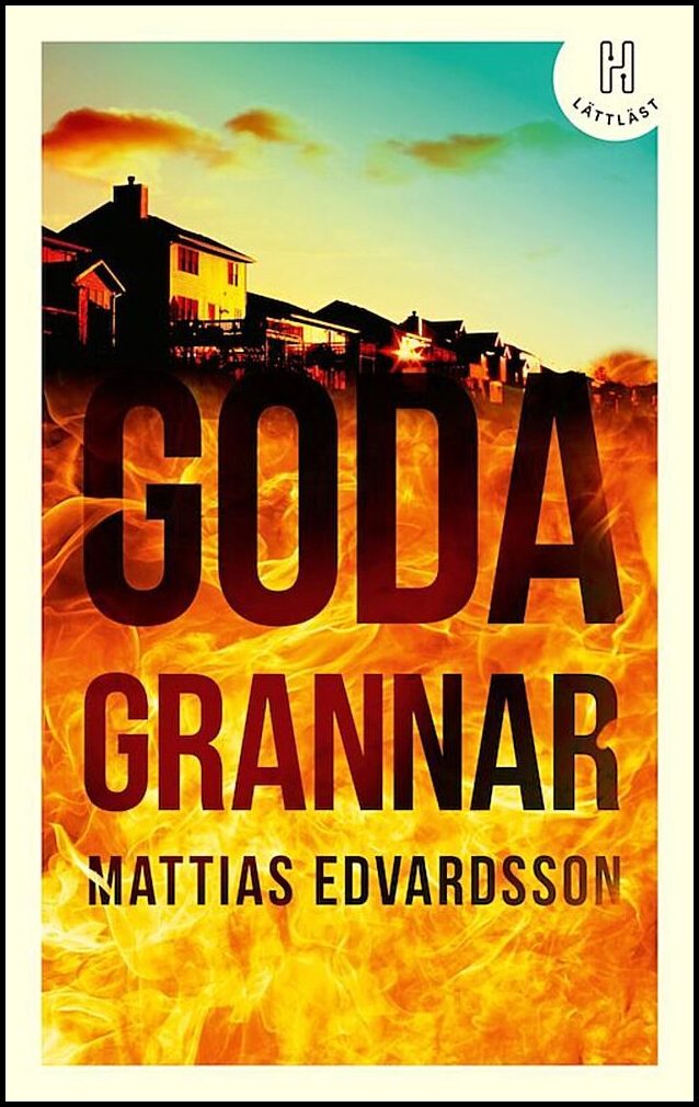 Edvardsson, Mattias | Goda grannar (lättläst)