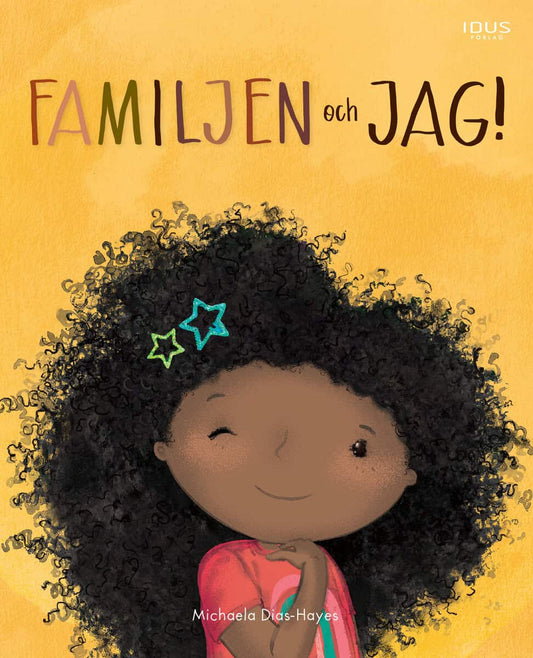 Dias-Hayes, Michaela | Familjen och jag