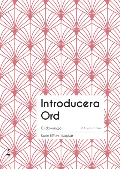 Elffors Skogkär, Karin | Wallhult, Britt-Marie | Introducera Ord Sfi