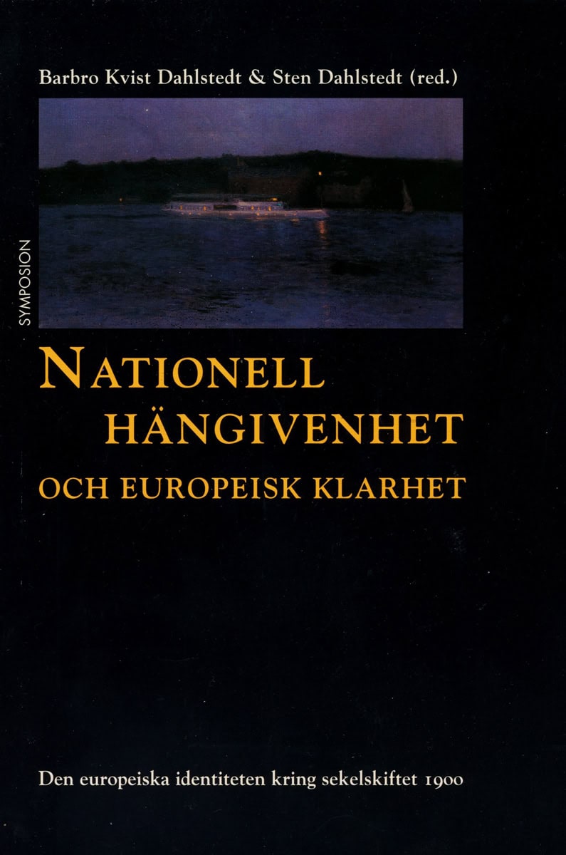 Nationell hängivenhet och europeisk klarhet : Aspekter på den europeiska id