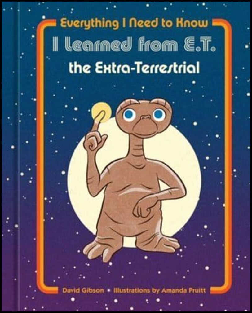 NBC Universal | Everything I Need to Know I Learned from E.T. the Extra-Terrestrial