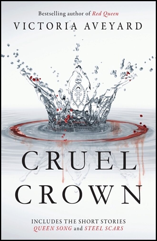 Aveyard, Victoria | Cruel Crown