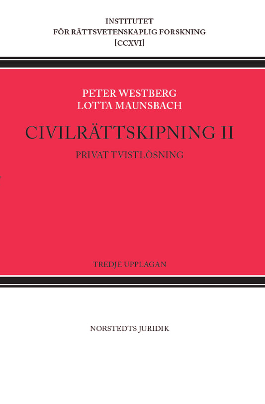 Westberg, Peter | Maunsbach, Lotta | Civilrättskipning II. Privat tvistlösning