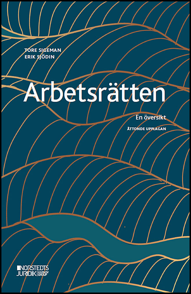 Sigeman, Tore | Sjödin, Erik | Arbetsrätten : En översikt