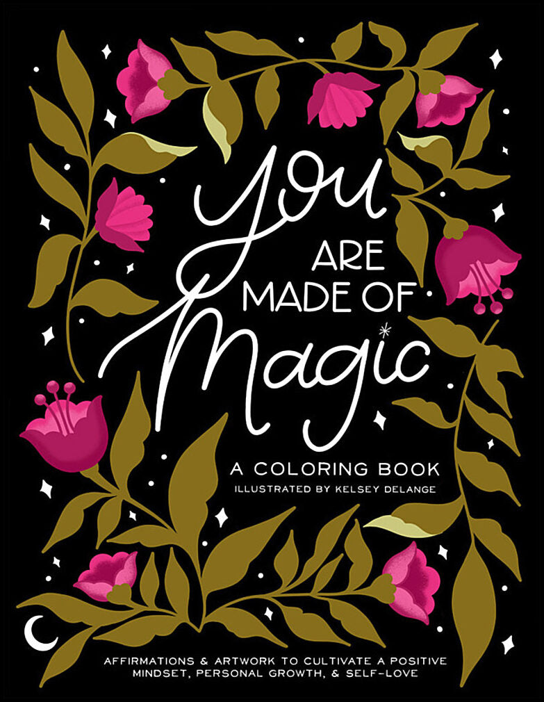 Kelsey Delange | You Are Made of Magic