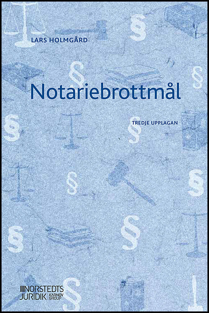 Holmgård, Lars | Notariebrottmål