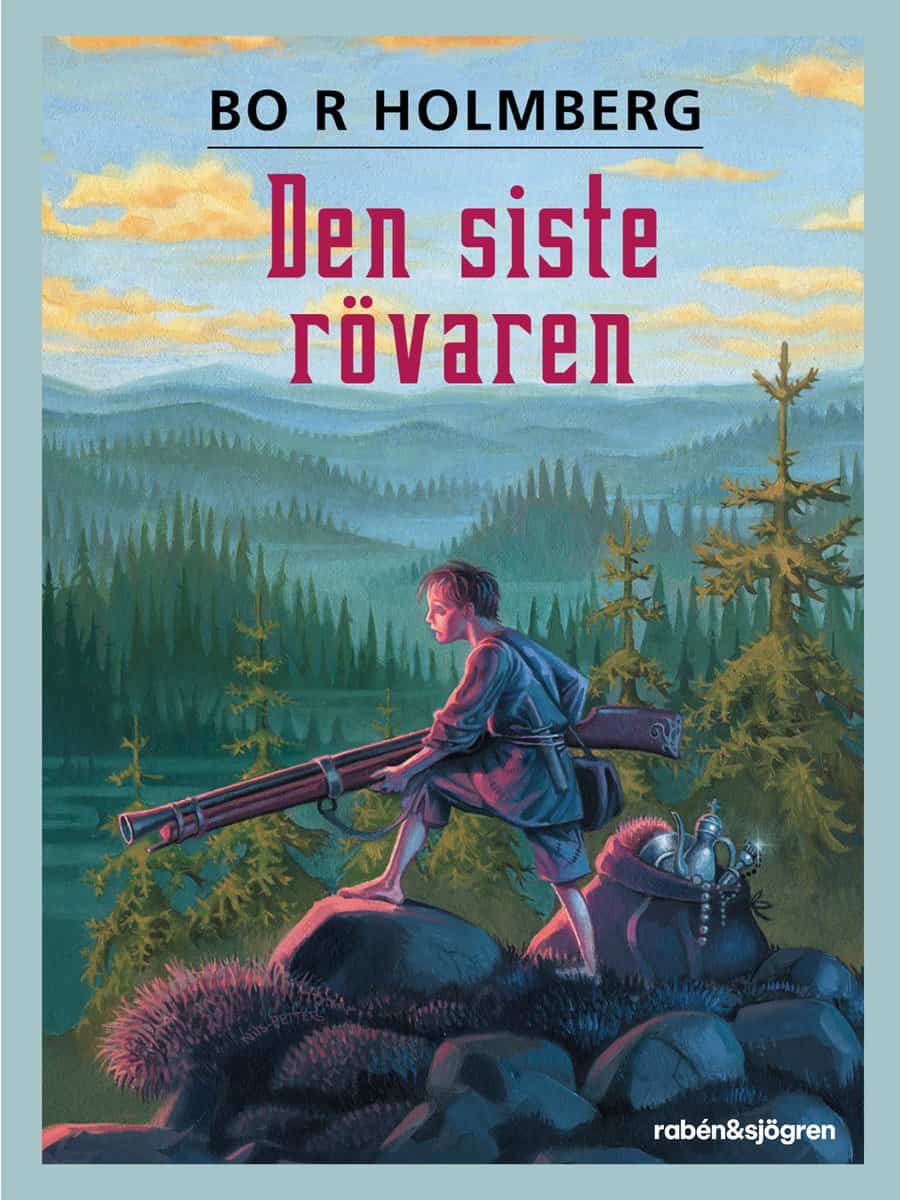 Holmberg, Bo R | Den siste rövaren