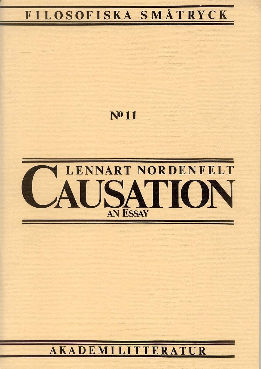 Nordenfelt, Lennart | Causation : An Essay