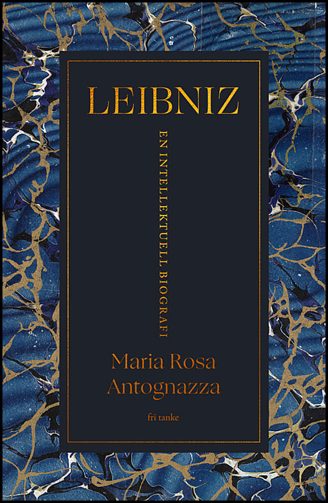Antognazza, Maria Rosa | Leibniz : En intellektuell biografi