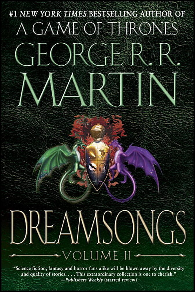 Martin, George R. R.| Martin, George R.R. | Dreamsongs : Volume ii