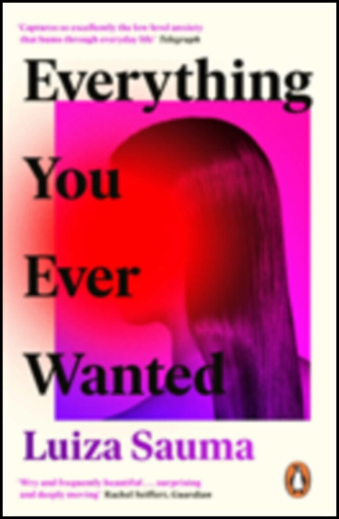 Sauma, Luiza | Everything You Ever Wanted