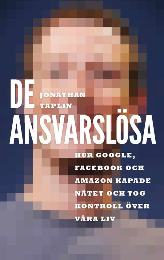 Taplin, Jonathan | De ansvarslösa